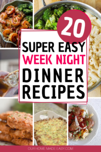 20+ Easy Week Night Dinners for Busy Families! – Our Home Made Easy