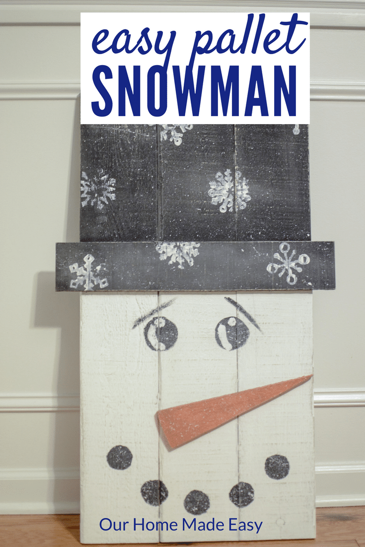 How To Make A Pallet Snowman! – Our Home Made Easy