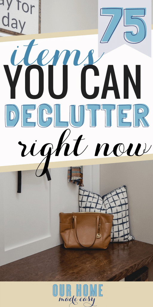 75 Things to Declutter RIGHT Now – Our Home Made Easy