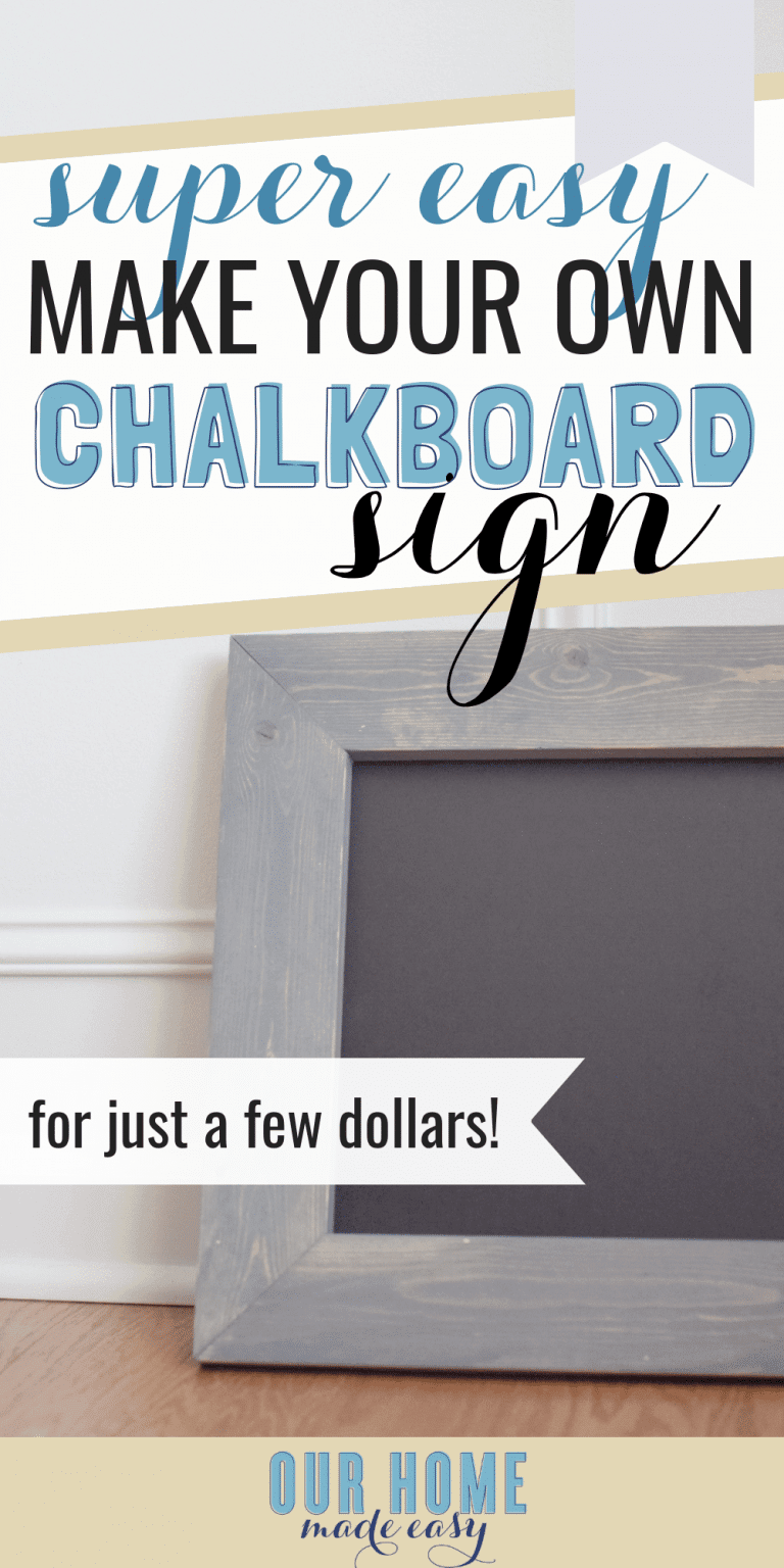 How to Make a DIY Chalkboard Sign – Our Home Made Easy