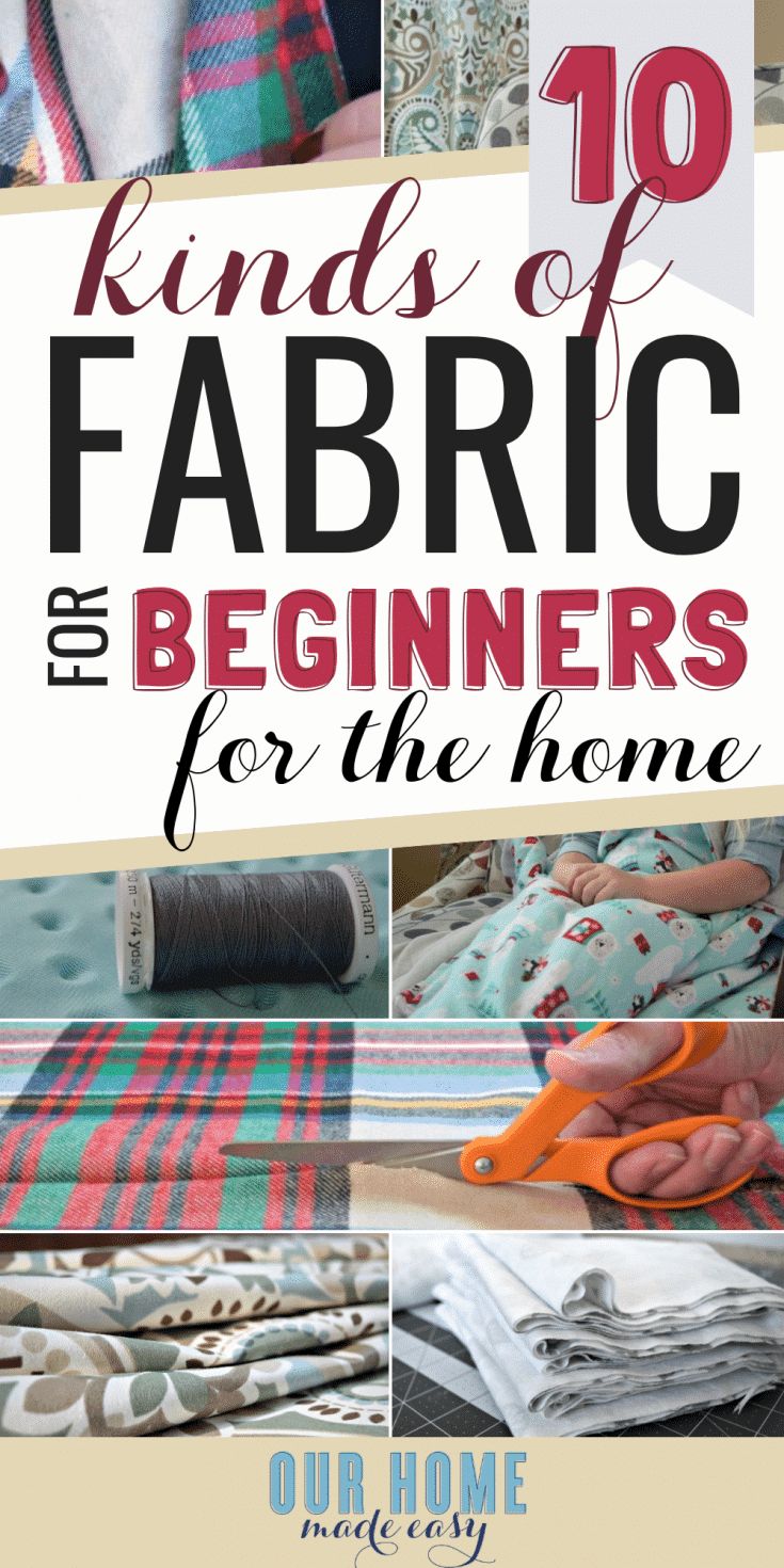 A Fabric Guide For Beginner DIYers - Our Home Made Easy