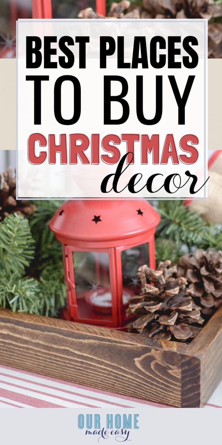 The 20 Best Places to Buy Christmas Decorations Our Home Made Easy