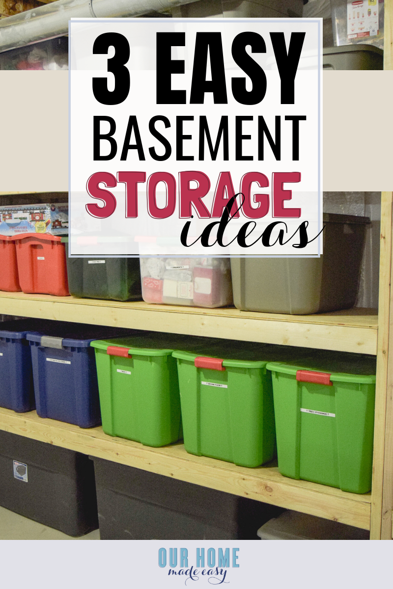 3 Easy Basement Storage Ideas
