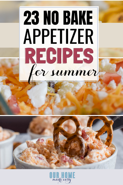 23 No Bake Easy Appetizers! – Our Home Made Easy