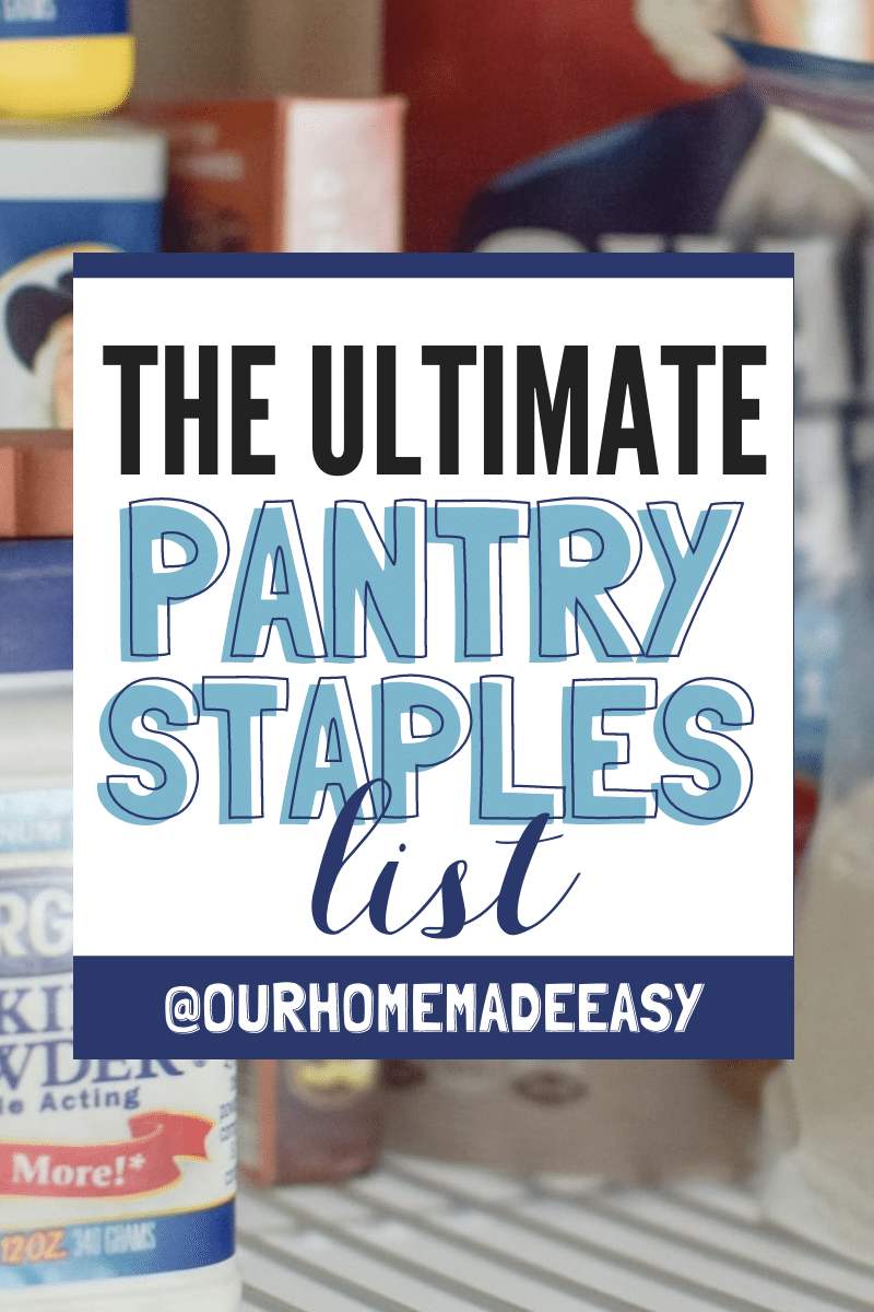How to Stock a Complete Pantry: A Complete List of Essential Ingredients